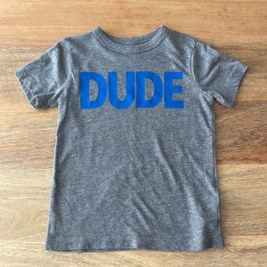 Toddler “Dude” T-Shirt